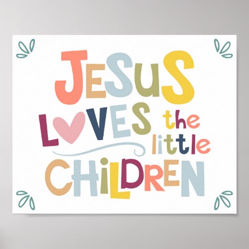 Jesus Loves The Little Children Kids Christian Pos Poster