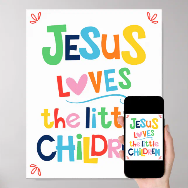 Jesus Loves The Little Children Kids Christian Poster | Zazzle