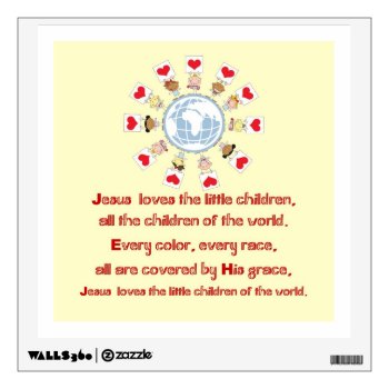 Jesus Loves The Little Children Wall Sticker by PawsitiveDesigns at Zazzle