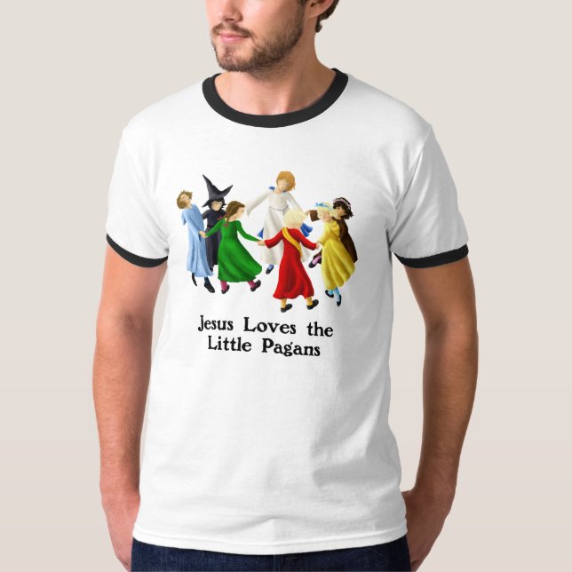 Jesus Loves the Little Pagans T-Shirt (Front)