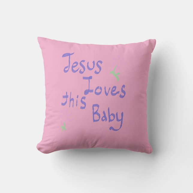 Jesus loves this baby throw pillow (Front)