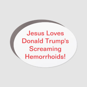 Jesus Loves Trump's Bum Hankamer Artjunkhaus Yummy Car Magnet