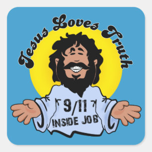 Jesus Loves Truth 9-11 Inside Job Funny Square Sticker