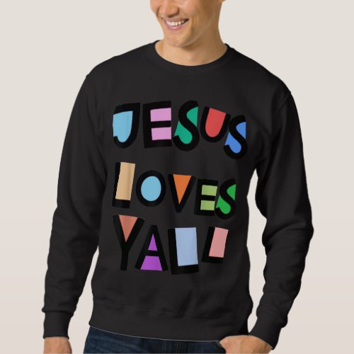Jesus Loves Yall Pink Belief Faith Womens Girls Ki Sweatshirt