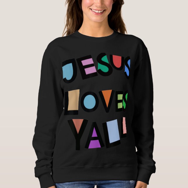 Jesus Loves Yall Pink Belief Faith Womens Girls Ki Sweatshirt (Front)