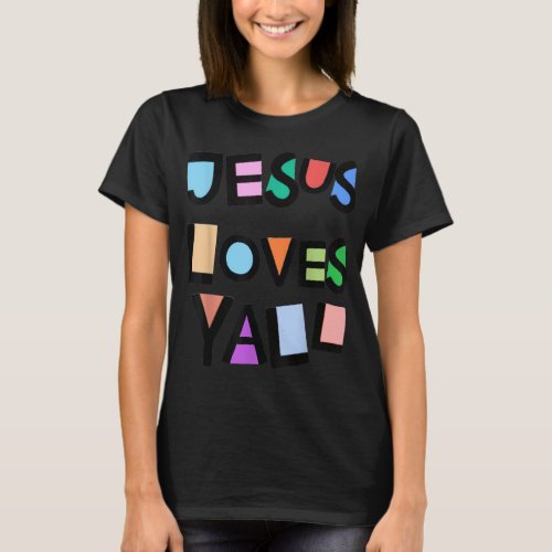 Jesus Loves Yall Pink Belief Faith Womens Girls Ki T_Shirt