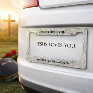 Jesus Loves You & 4Given Silver Bling License Plate Frame