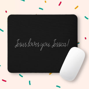 Jesus loves you (add a name or delete) mouse pad