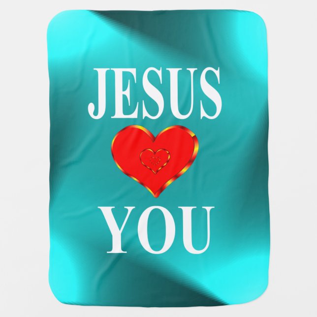 Jesus Loves You Baby Blanket (Front)