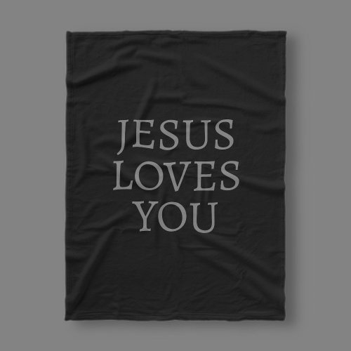 Jesus loves you  Black  dark grey Fleece Blanket