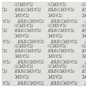 Jesus Loves You Black Grunge Font White Fabric