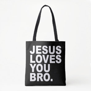 Jesus Loves You Bro - Christian Faith Pullover Hoo Tote Bag