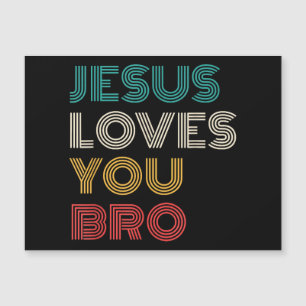 Jesus Loves You Bro, Funny Christian Faith Retro