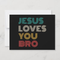 Jesus Loves You Bro, Funny Christian Faith Retro