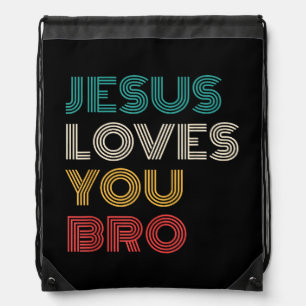 Jesus Loves You Bro, Funny Christian Faith Retro Drawstring Bag