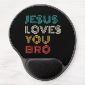 Jesus Loves You Bro, Funny Christian Faith Retro Gel Mouse Pad