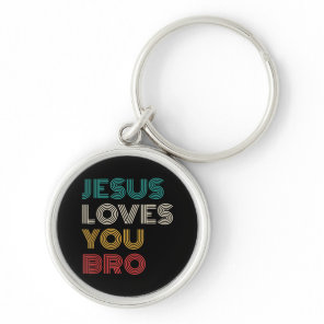 Jesus Loves You Bro, Funny Christian Faith Retro Keychain