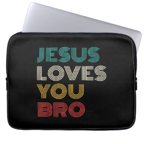 Jesus Loves You Bro, Funny Christian Faith Retro Laptop Sleeve