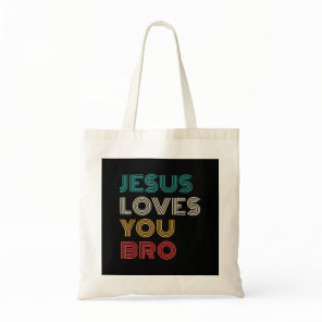 Jesus Loves You Bro, Funny Christian Faith Retro Tote Bag