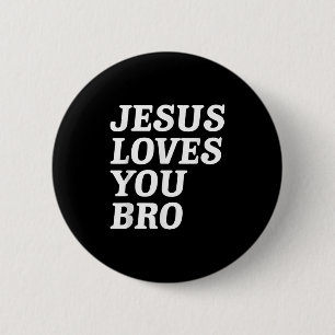Jesus Loves You Bro, Funny Christian Faith Retro V Button