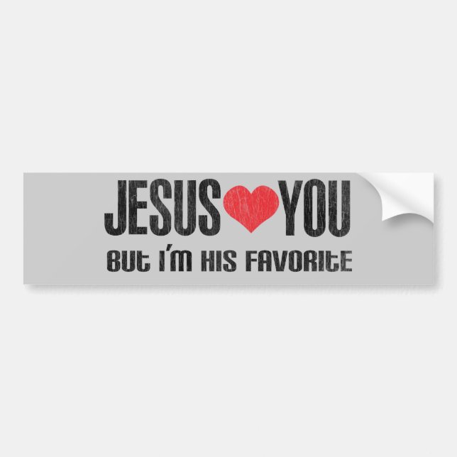 Jesus Loves You Bumper Sticker (Front)