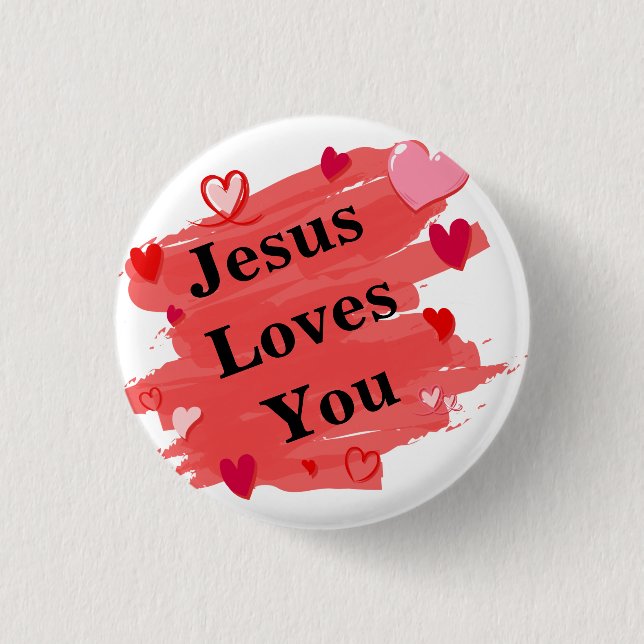 Jesus Loves You Button (Front)