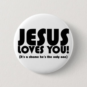 Jesus Loves You button