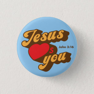 Jesus Loves You button