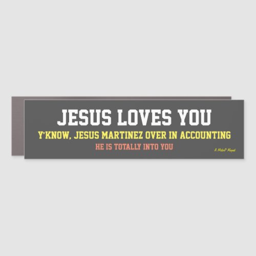Jesus Loves You _ Car Bumper Magnet