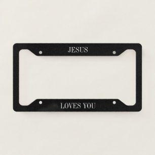 Jesus Loves You Christian Black And White Bold License Plate Frame