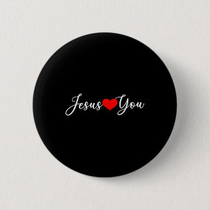 Jesus Loves You - Christian Button