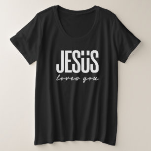 JESUS LOVES YOU CHRISTIAN PLUS SIZE T-Shirt