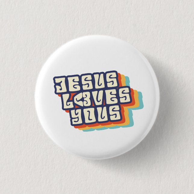 Jesus Loves You Christian Retro Button (Front)