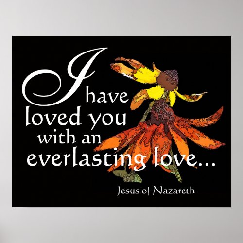 Jesus Loves You Coneflower Art Poster
