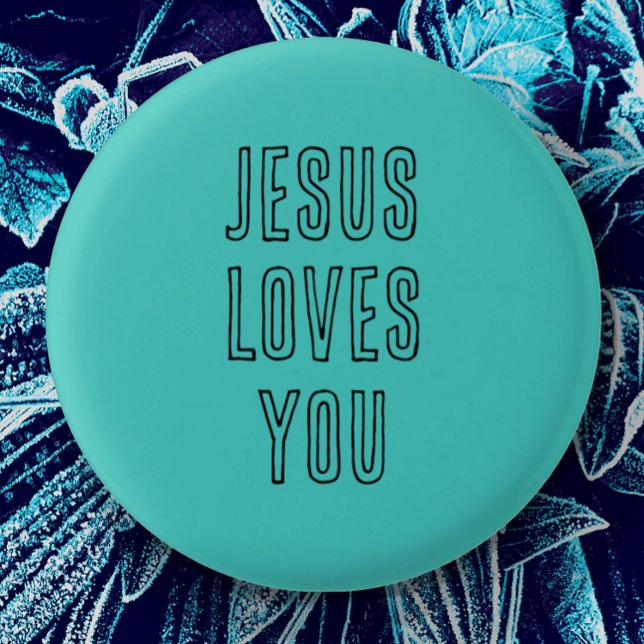 Jesus Loves You Customize Aqua & Black Modern Button (Cute simple pin button to encourage you with the wonderful love of Jesus.  Can be edited personalize)