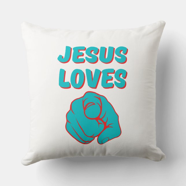 Jesus Loves You Faith Based Quote Throw Pillow (Back)
