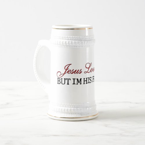 Jesus Loves You Favorite Beer Stein