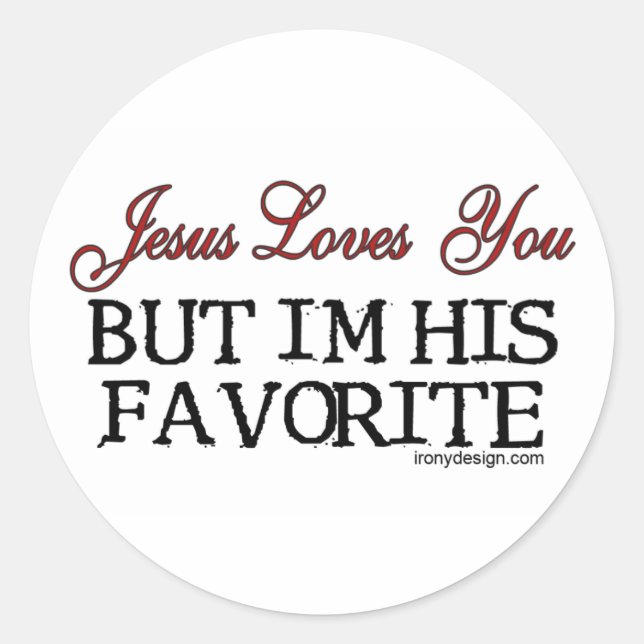 Jesus Loves You Favorite Classic Round Sticker (Front)