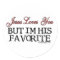 Jesus Loves You Favorite