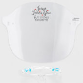 Jesus Loves You Favorite Face Shield (Front w/Glasses)