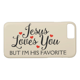 Jesus Loves You Favorite Funny iPhone 8/7 Case