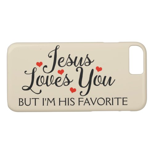Jesus Loves You Favorite Funny iPhone 87 Case
