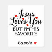 Jesus Loves You Favorite Funny Contour Cut Sticker (Sheet)