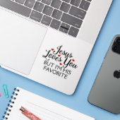 Jesus Loves You Favorite Funny Contour Cut Sticker (Laptop w/ iPhone)