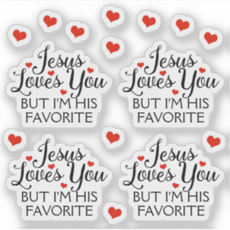 Jesus Loves You Favorite Funny Set Contour Cut Sticker