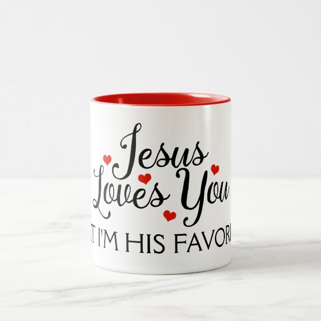 Jesus Loves You Favorite Funny Two-Tone Coffee Mug (Center)