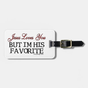 Jesus Loves You Favorite Luggage Tag