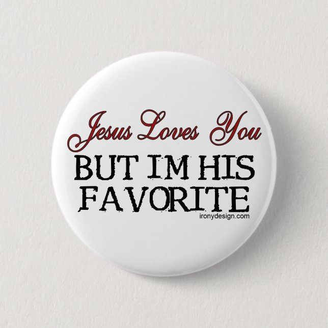 Jesus Loves You Favorite Pinback Button (Front)