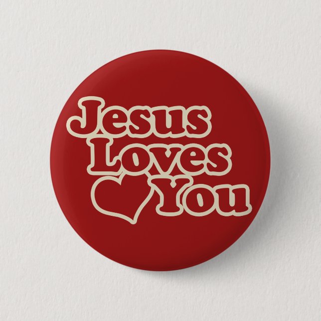 Jesus Loves you for Christians Button (Front)