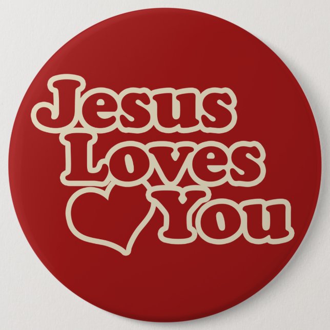 Jesus Loves you for Christians Button (Front)